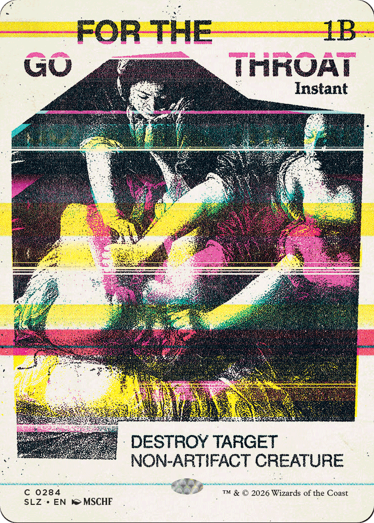 Go for the Throat (0284) [Secret Lair x MSCHF: The Zeta Set] | Gate City Games LLC