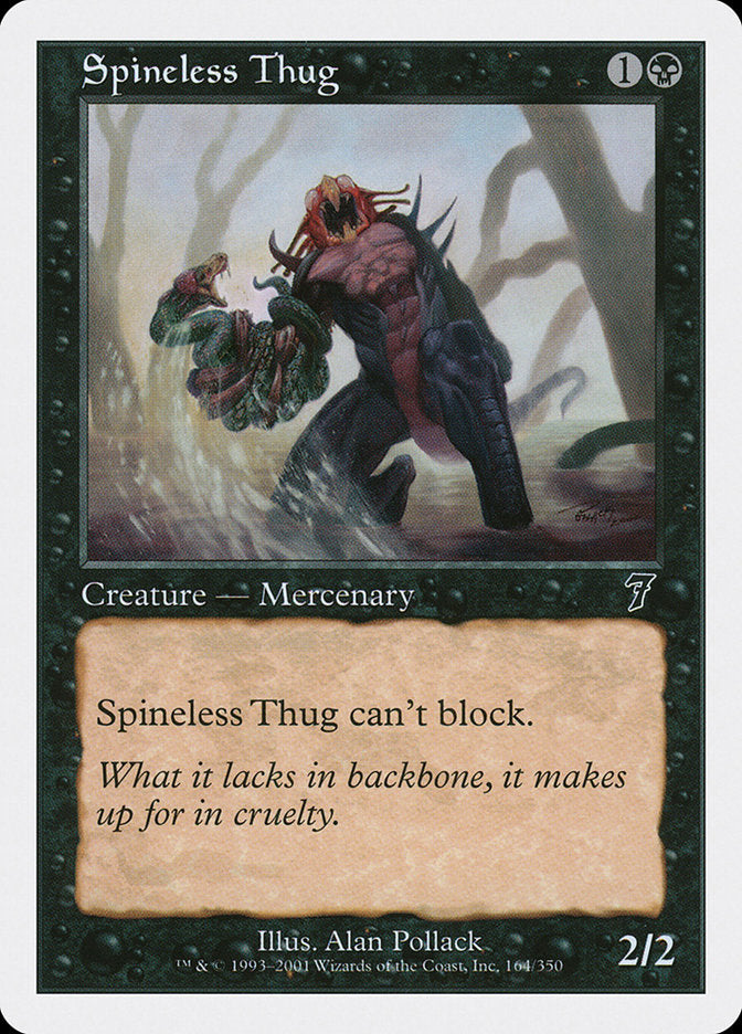 Spineless Thug [Seventh Edition] | Gate City Games LLC