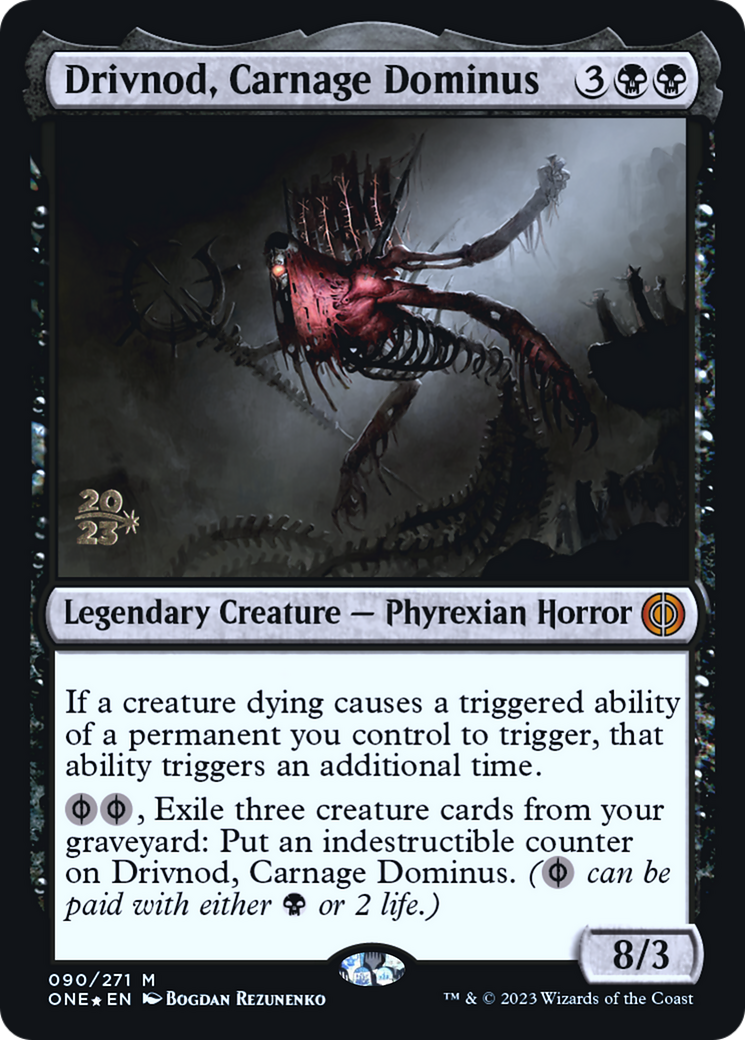 Drivnod, Carnage Dominus [Phyrexia: All Will Be One Prerelease Promos] | Gate City Games LLC