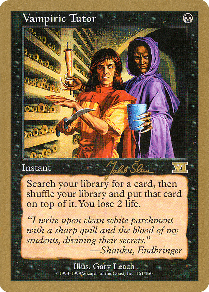 Vampiric Tutor (Jakub Slemr) [World Championship Decks 1999] | Gate City Games LLC
