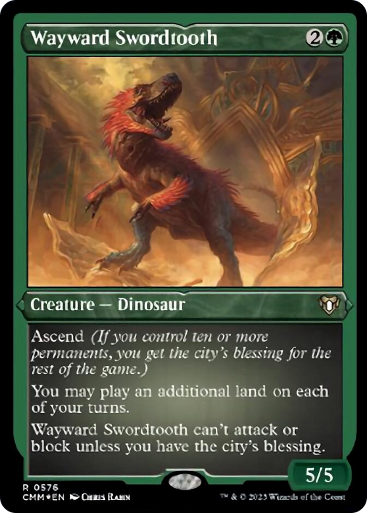 Wayward Swordtooth (Foil Etched) [Commander Masters] | Gate City Games LLC