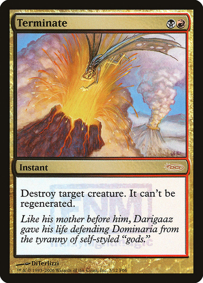 Terminate [Friday Night Magic 2006] | Gate City Games LLC