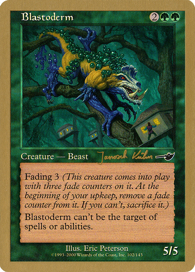 Blastoderm (Janosch Kuhn) [World Championship Decks 2000] | Gate City Games LLC