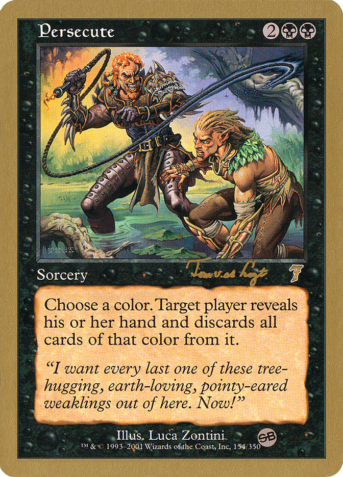 Persecute (Tom van de Logt) (SB) [World Championship Decks 2001] | Gate City Games LLC
