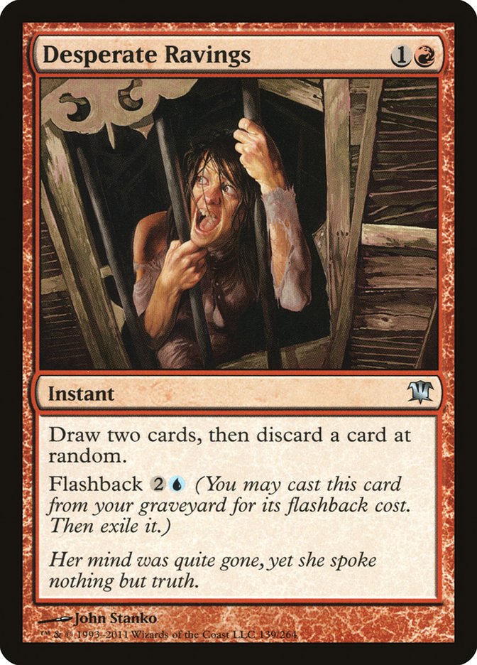 Desperate Ravings [Innistrad] | Gate City Games LLC