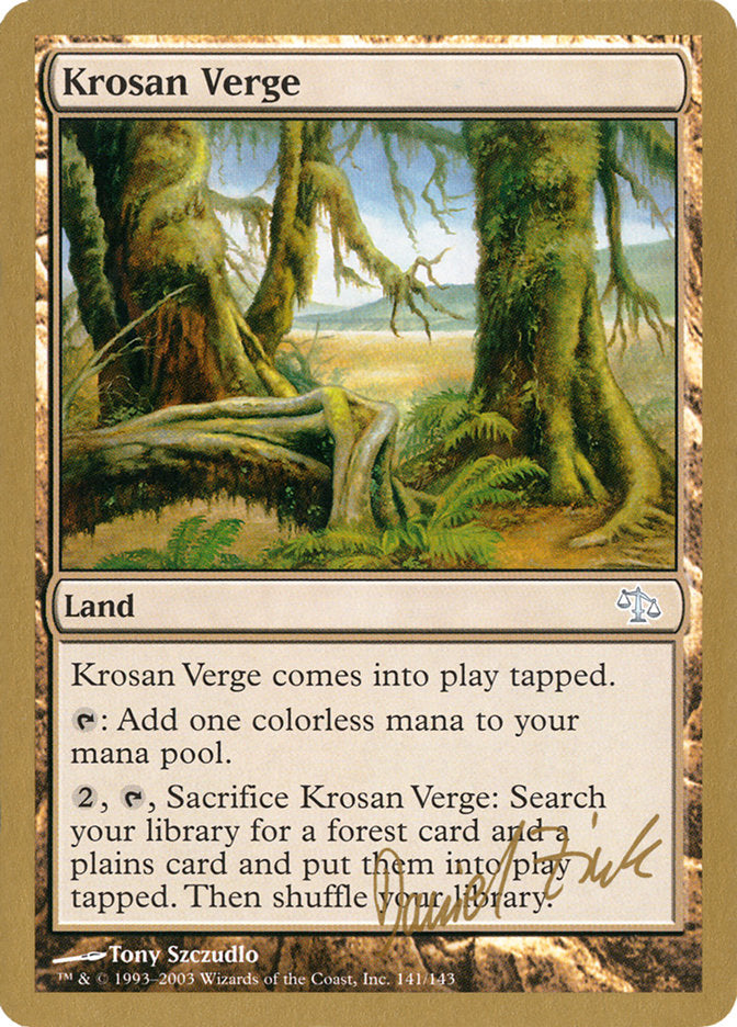 Krosan Verge (Daniel Zink) [World Championship Decks 2003] | Gate City Games LLC