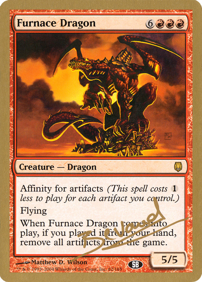 Furnace Dragon (Manuel Bevand) (SB) [World Championship Decks 2004] | Gate City Games LLC