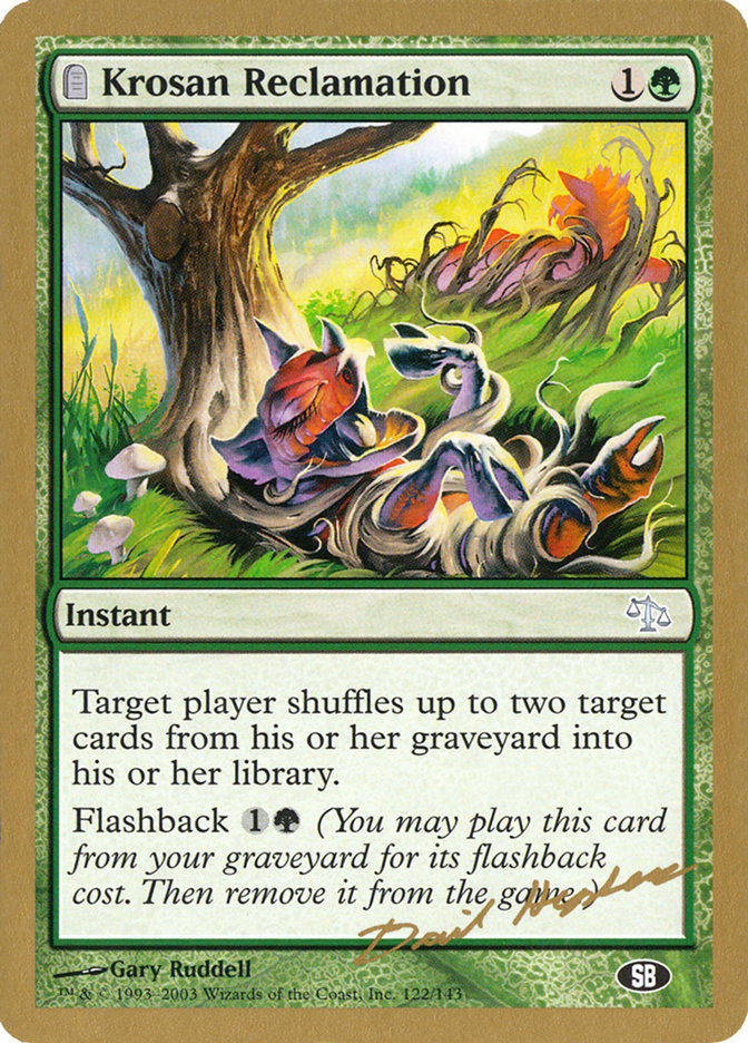 Krosan Reclamation (Dave Humpherys) (SB) [World Championship Decks 2003] | Gate City Games LLC
