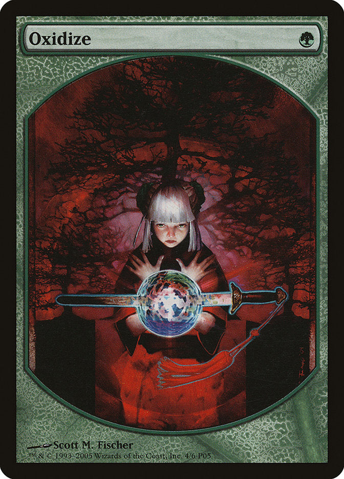 Oxidize [Magic Player Rewards 2005] | Gate City Games LLC