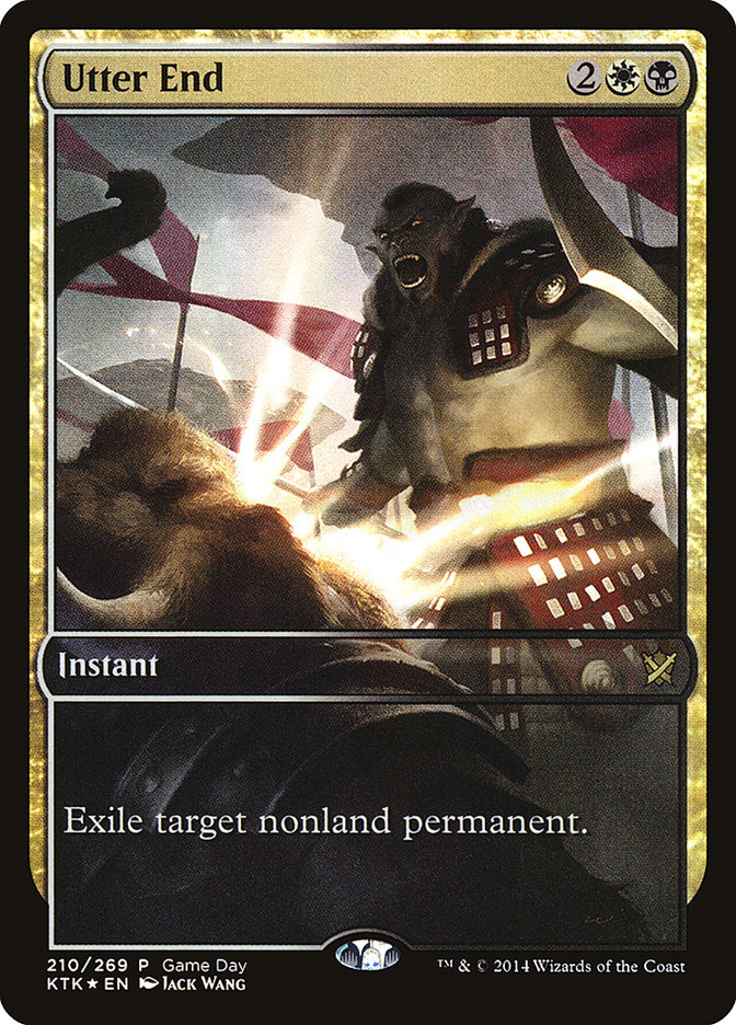 Utter End (Game Day) (Full Art) [Khans of Tarkir Promos] | Gate City Games LLC