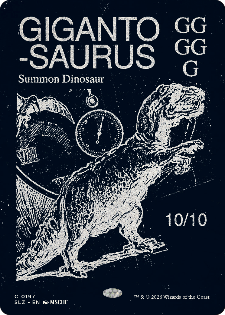 Gigantosaurus (0318) [Secret Lair x MSCHF: The Zeta Set] | Gate City Games LLC