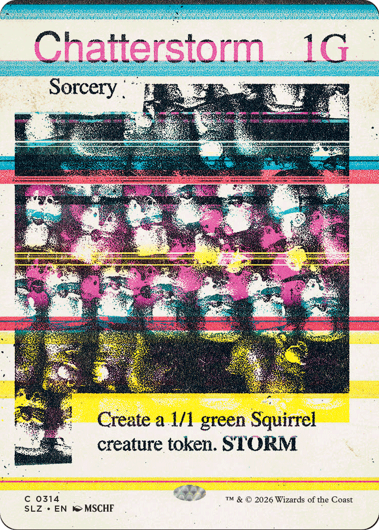 Chatterstorm (0314) [Secret Lair x MSCHF: The Zeta Set] | Gate City Games LLC