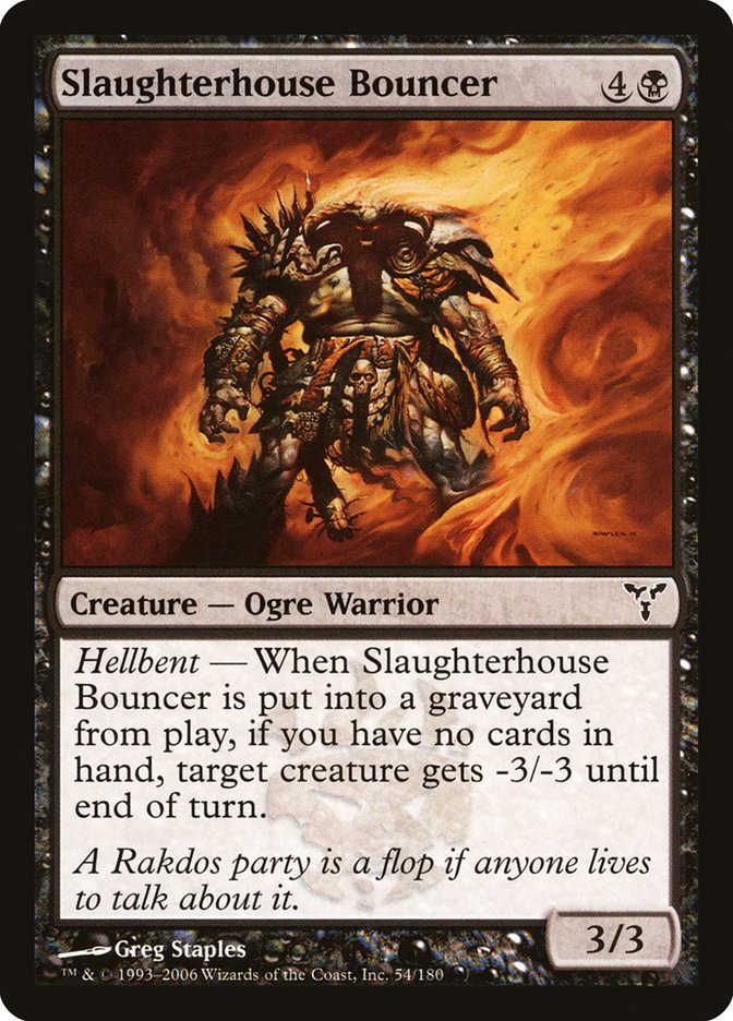 Slaughterhouse Bouncer [Dissension] | Gate City Games LLC