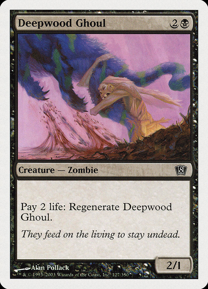Deepwood Ghoul [Eighth Edition] | Gate City Games LLC