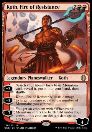 Koth, Fire of Resistance (Promo Pack) [Phyrexia: All Will Be One Promos] | Gate City Games LLC