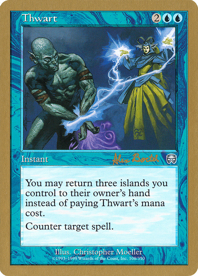 Thwart (Alex Borteh) [World Championship Decks 2001] | Gate City Games LLC