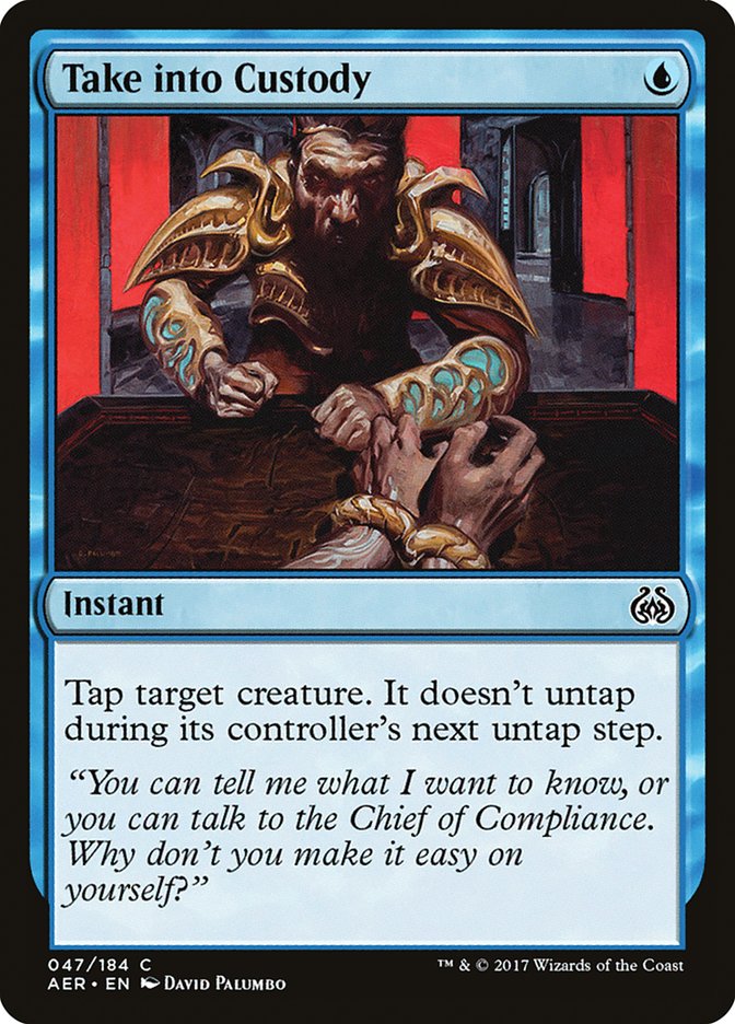 Take into Custody [Aether Revolt] | Gate City Games LLC