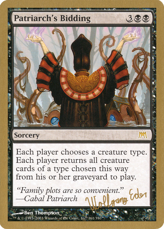 Patriarch's Bidding (Wolfgang Eder) [World Championship Decks 2003] | Gate City Games LLC
