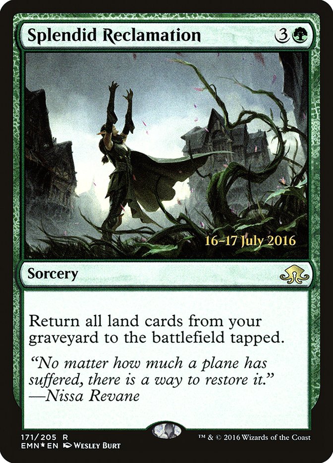 Splendid Reclamation [Eldritch Moon Prerelease Promos] | Gate City Games LLC