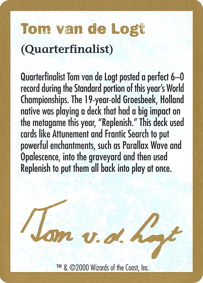 Tom van de Logt Bio [World Championship Decks 2000] | Gate City Games LLC