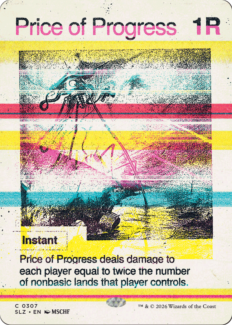 Price of Progress (0307) [Secret Lair x MSCHF: The Zeta Set] | Gate City Games LLC