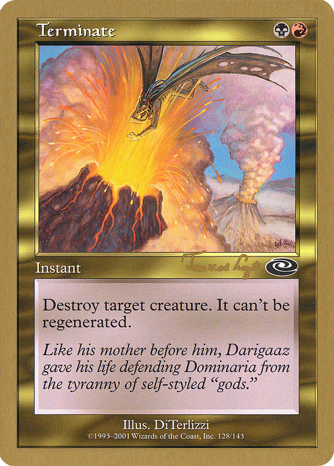 Terminate (Tom van de Logt) [World Championship Decks 2001] | Gate City Games LLC