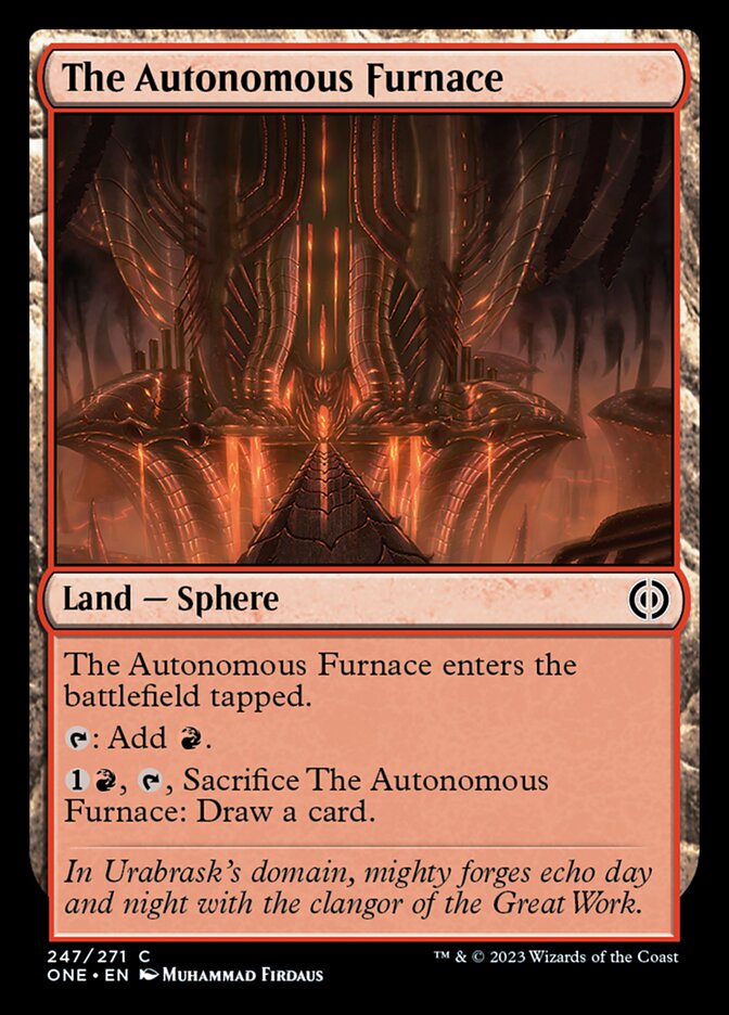The Autonomous Furnace [Phyrexia: All Will Be One] | Gate City Games LLC