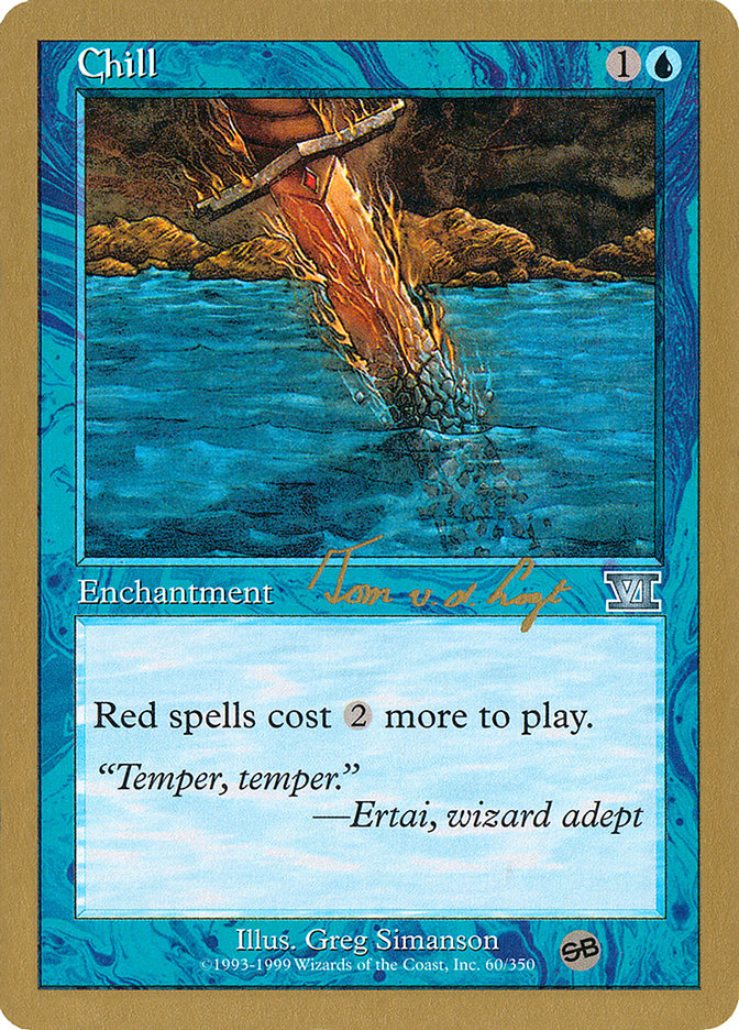 Chill (Tom van de Logt) (SB) [World Championship Decks 2000] | Gate City Games LLC