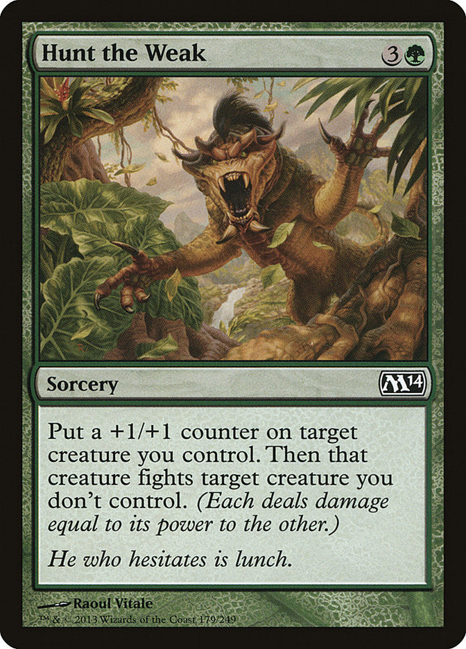 Hunt the Weak [Magic 2014] | Gate City Games LLC