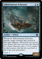 Subterranean Schooner (Promo Pack) [The Lost Caverns of Ixalan Promos] | Gate City Games LLC