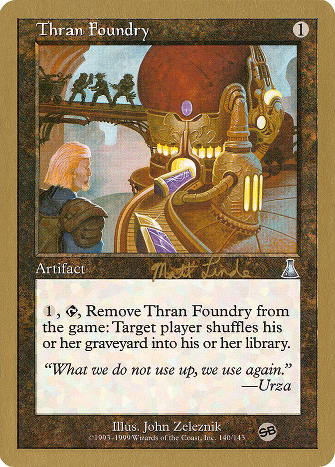 Thran Foundry (Matt Linde) (SB) [World Championship Decks 1999] | Gate City Games LLC