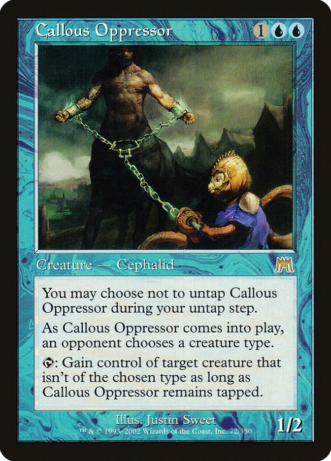 Callous Oppressor [Onslaught] | Gate City Games LLC