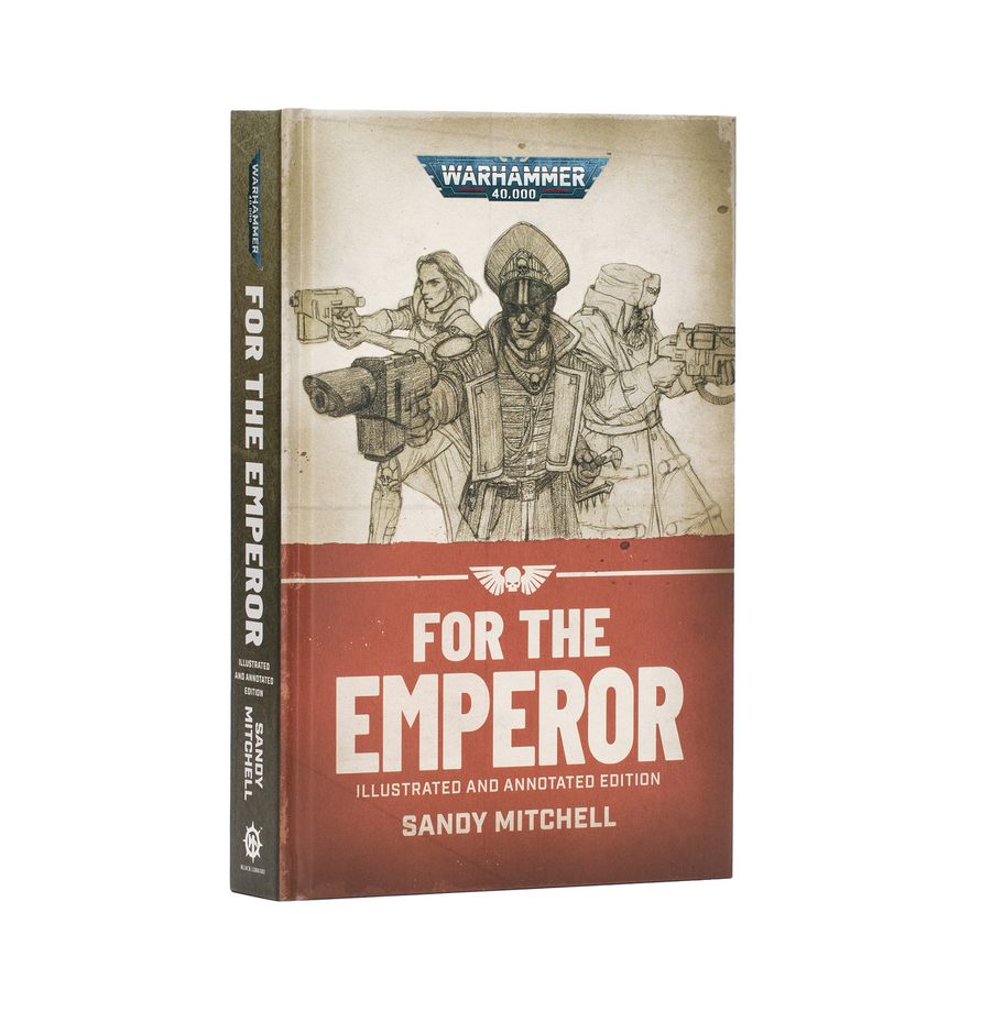 For the Emperor – Illustrated and Annotated Edition (Hardback) | Gate City Games LLC