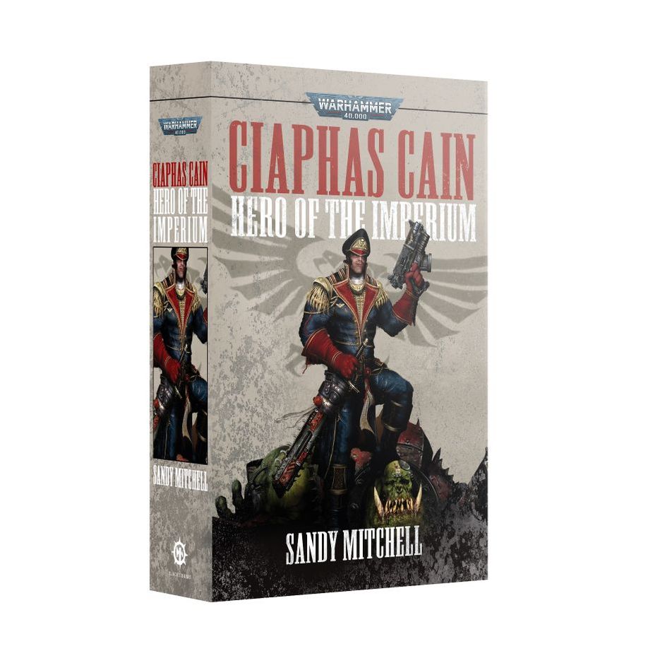 Ciaphas Cain: Hero of the Imperium (Paperback) | Gate City Games LLC
