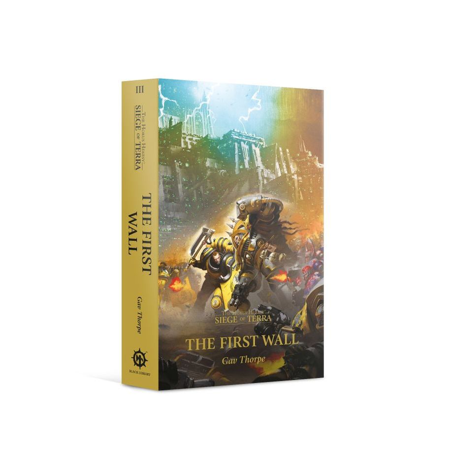 Warhammer 40K: The Horus Heresy: Siege of Terra Book 3  The First Wall (Paperback) | Gate City Games LLC