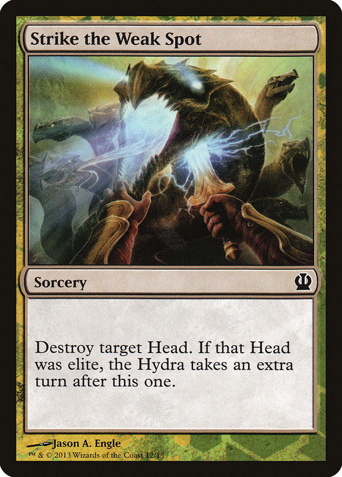 Strike the Weak Spot [Theros Face the Hydra] | Gate City Games LLC