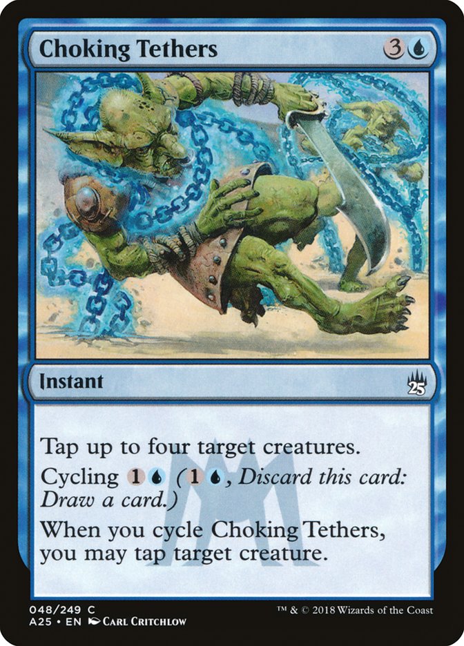 Choking Tethers [Masters 25] | Gate City Games LLC