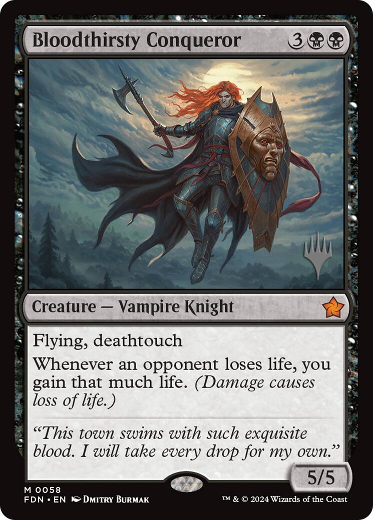 Bloodthirsty Conqueror (Promo Pack) [Foundations Promos] | Gate City Games LLC
