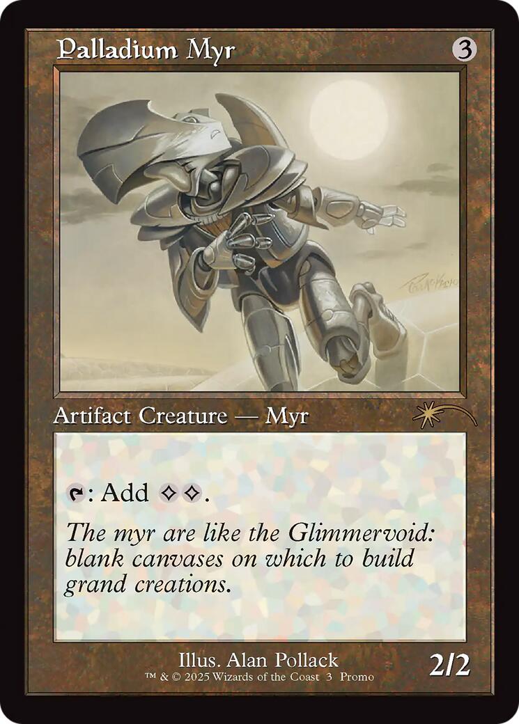Palladium Myr (Retro Frame) [Standard Showdown Promos] | Gate City Games LLC