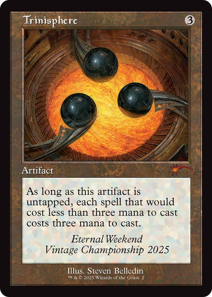 Trinisphere (Retro Frame) (Eternal Weekend 2025 Promo) [Eternal Weekend] | Gate City Games LLC