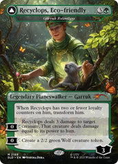 Recyclops, Eco-friendly - Garruk Relentless [Secret Lair Drop Series] | Gate City Games LLC