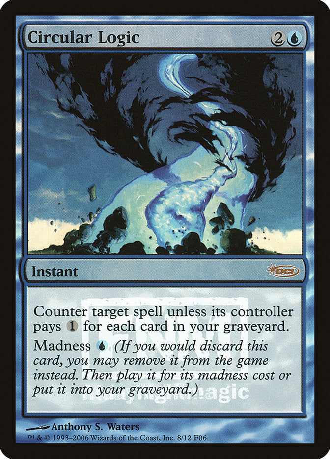 Circular Logic [Friday Night Magic 2006] | Gate City Games LLC