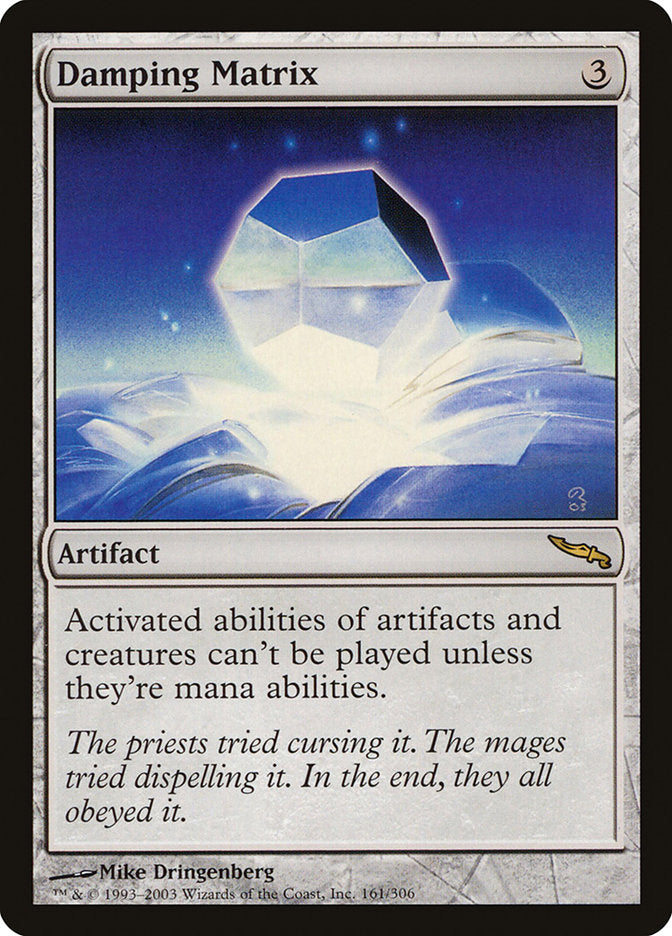 Damping Matrix [Mirrodin] | Gate City Games LLC