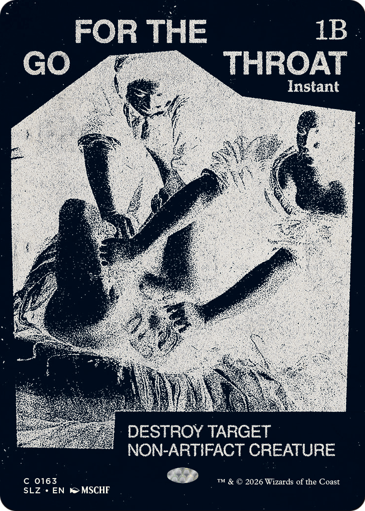 Go for the Throat (0163) [Secret Lair x MSCHF: The Zeta Set] | Gate City Games LLC