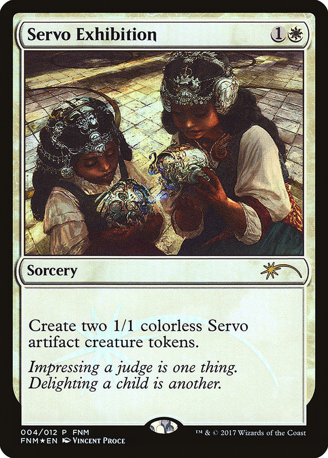 Servo Exhibition [Friday Night Magic 2017] | Gate City Games LLC