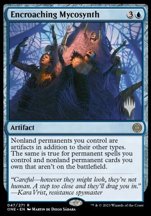 Encroaching Mycosynth (Promo Pack) [Phyrexia: All Will Be One Promos] | Gate City Games LLC