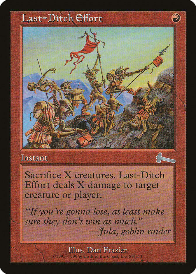 Last-Ditch Effort [Urza's Legacy] | Gate City Games LLC