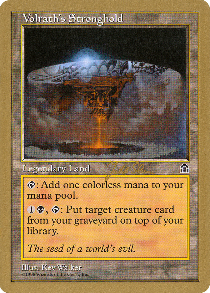 Volrath's Stronghold (Jakub Slemr) [World Championship Decks 1999] | Gate City Games LLC