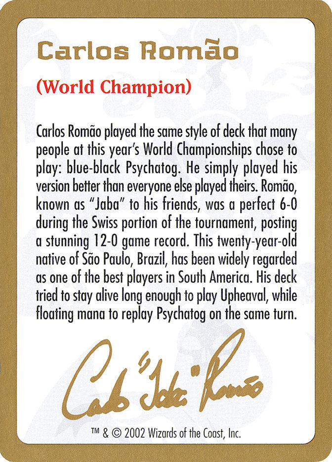 Carlos Romao Bio [World Championship Decks 2002] | Gate City Games LLC