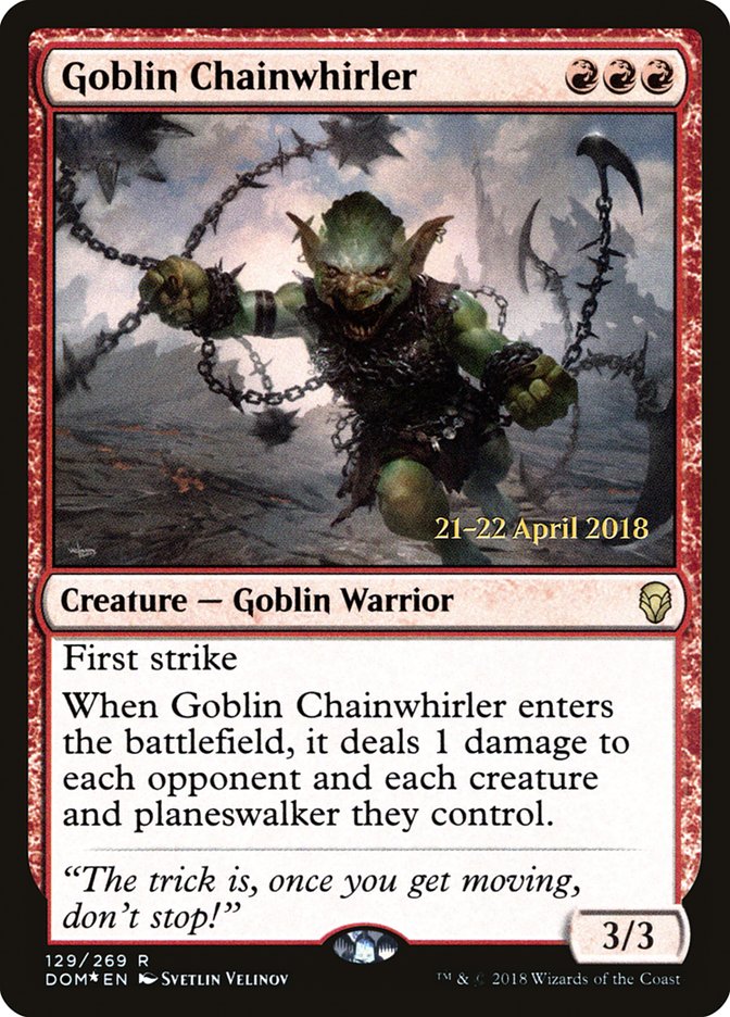 Goblin Chainwhirler [Dominaria Prerelease Promos] | Gate City Games LLC